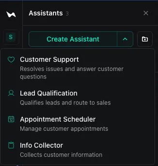 Assistants panel in the Dashboard with the Create Assistant menu open, listing the Customer Support, Lead Qualification, Appointment Scheduler, and Info Collector templates